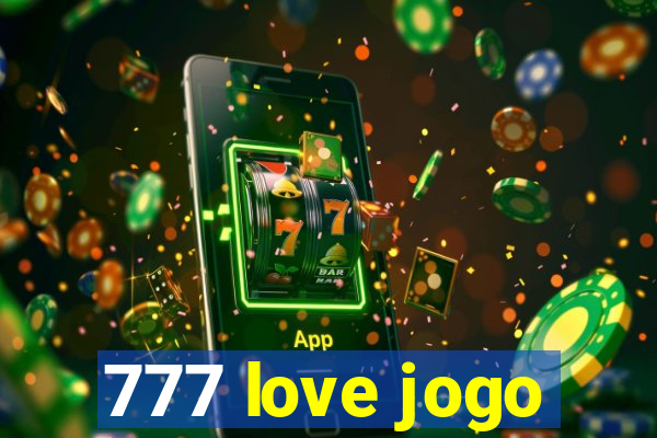 777 love jogo